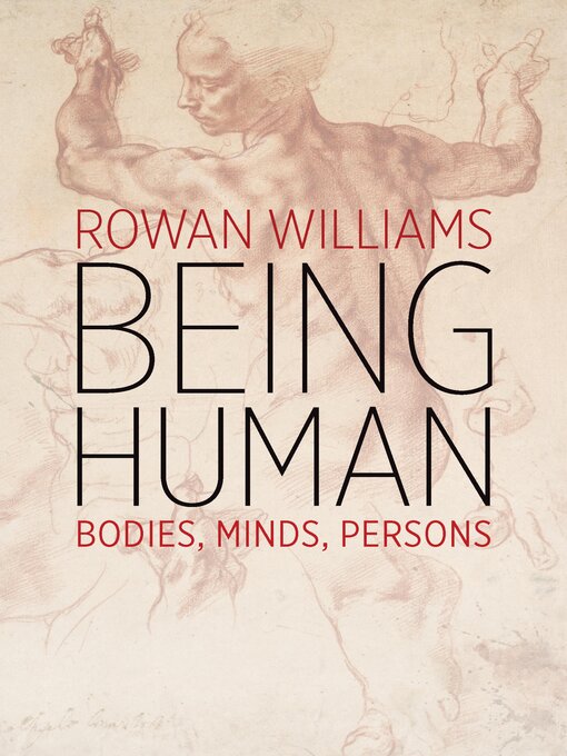 Title details for Being Human by Rowan Williams - Available